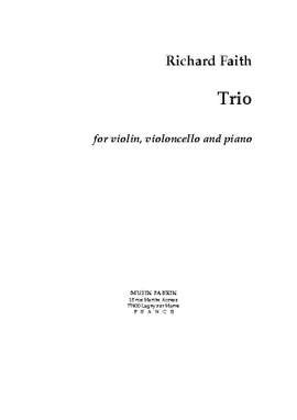 Richard Faith: Trio for violin, violoncello and piano