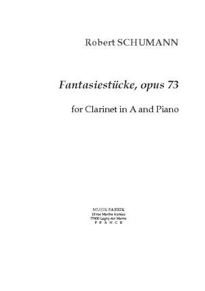 Robert Schumann: Fantasiestücke, Opus 73