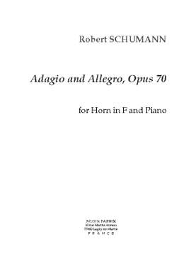 Robert Schumann: Adagio et Allegro, Opus 70