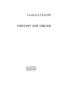 Frederick Frahm: Fantasy for Orgue