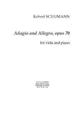 Robert Schumann: Adagio et Allegro, Opus 70