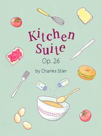 Charles Stier: Piano Safari: Kitchen Suite
