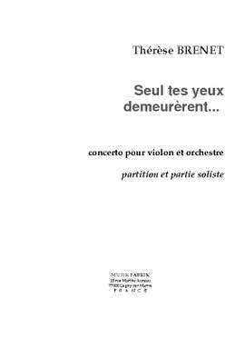 Thérèse Brenet: Seul tes yeux demeurèrent..." Cto pour Vln