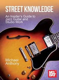 Michael Anthony: Street Knowledge An Insider's Guide