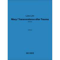Liza Lim: Mary/Transcendence after Trauma