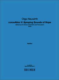 Olga Neuwirth: coronAtion V: Spraying Sounds of Hope