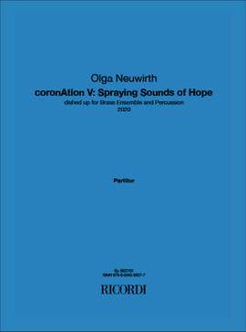 Olga Neuwirth: coronAtion V: Spraying Sounds of Hope