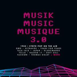 Musik Music Musique 3.0 1982 Synth Pop On the Air - 3cd Clamshell Box Set