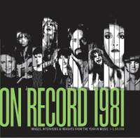 On Record - Vol. 4: 1981: Images, Interviews & Insights From the Year in Music
