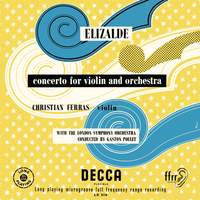 Elizalde: Violin Concerto; Encores (various)