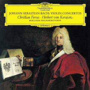 J.S. Bach: Violin Concertos BWV 1041 & BWV 142; Double Concerto BWV 1043