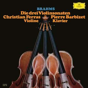 Brahms: Violin Sonatas Nos. 1-3; Scherzo from F.A.E.-Sonata