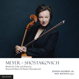 Meyer & Shostakovich: Works for Cello & Piano