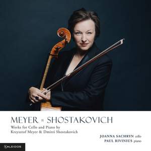 Meyer & Shostakovich: Works for Cello & Piano