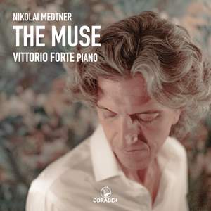 Nikolai Medtner: the Muse