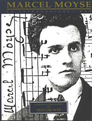 Marcel Moyse - An Extraordinary Man