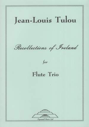 Jean-Louis Tulou: Recollections of Ireland for Flute Trio