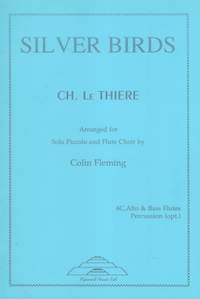 Charles Le Thiere: Silver Birds for Solo Piccolo and Flute Choir