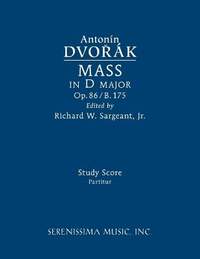Dvořák: Mass in D major, Op.86 / B.175
