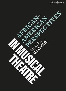 African American Perspectives in Musical Theatre