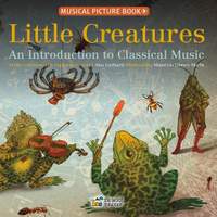 Little Creatures: An Introduction to Classical Music