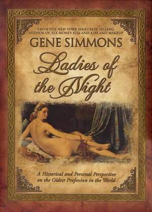 Ladies of the Night: A Historical and Personal Perspective on the Oldest Profession in the World