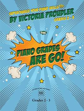Victoria Proudler: Piano Grades are Go! Grades 2-3