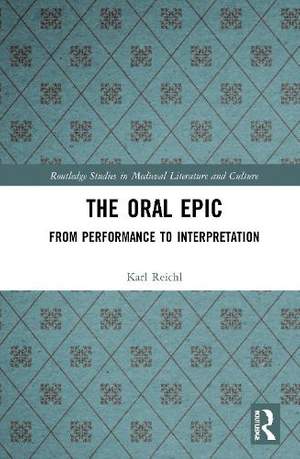 The Oral Epic: From Performance to Interpretation