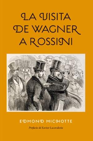 La visita de Wagner a Rossini