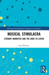 Musical Stimulacra: Literary Narrative and the Urge to Listen