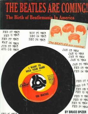 The Beatles are Coming: The Birth of Beatlemania in America