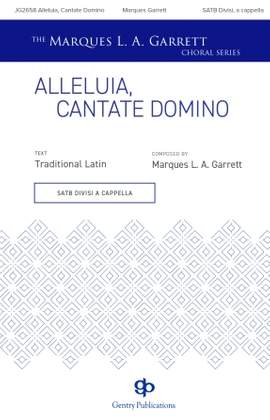 Marques L.A Garrett: Alleluia, Cantate Domino