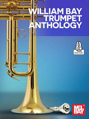 William Bay: William Bay Trumpet Anthology