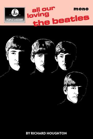 All Our Loving: A People's History of The Beatles