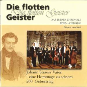Johann Strauß Vater: Die flotten Geister