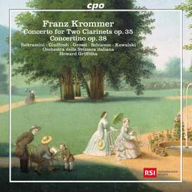 Franz Krommer: Concerto for Two Clarinets Op. 35 & Concertino Op. 38
