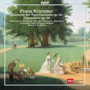 Franz Krommer: Concerto for Two Clarinets Op. 35 & Concertino Op. 38