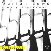 Marian Sawa: Utwory organowe 1