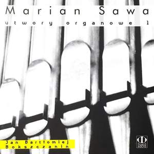 Marian Sawa: Utwory organowe 1