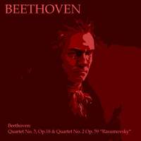 Beethoven: Quartet No. 5, Op. 18 & Quartet No. 2,Op. 59 'Rasumovsky'