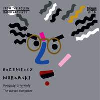 Eugeniusz Morawski - Kompozytor wyklęty The Cursed Composer