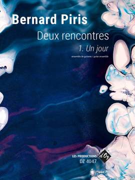 Bernard Piris: Deux Rencontres, Un Jour