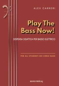 Alex Carreri: Play the Bass Now!