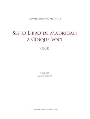 Giovan Domenico Montella: Sesto Libro de Madrigali a Cinque Voci (1603)