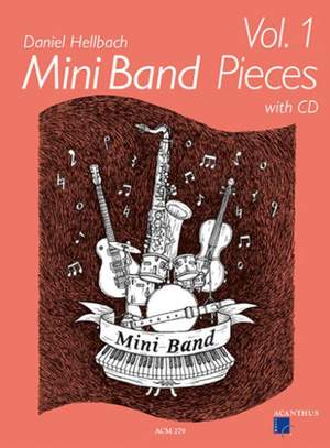 Hellbach, D: Mini Band Pieces 1 Vol. 1