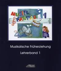 Schuh, K: Musik Fantasie 1 – Lehrerband Vol. 1
