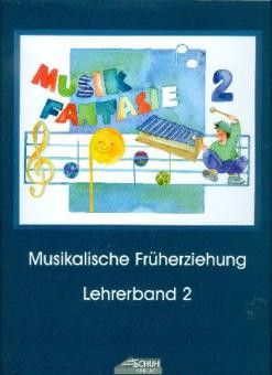 Schuh, K: Musik Fantasie 2 – Lehrerband Vol. 2