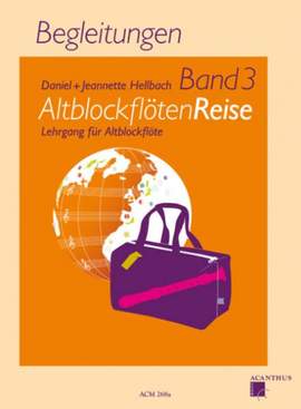 Altblockflöten-Reise 3 Vol. 3