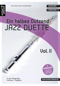 Ein halbes Dutzend Jazz-Duette - Vol. 2 - für Querflöte Vol. 2