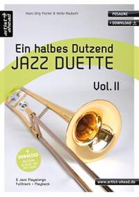 Ein halbes Dutzend Jazz-Duette – Vol. 2 – Posaune Vol. 2